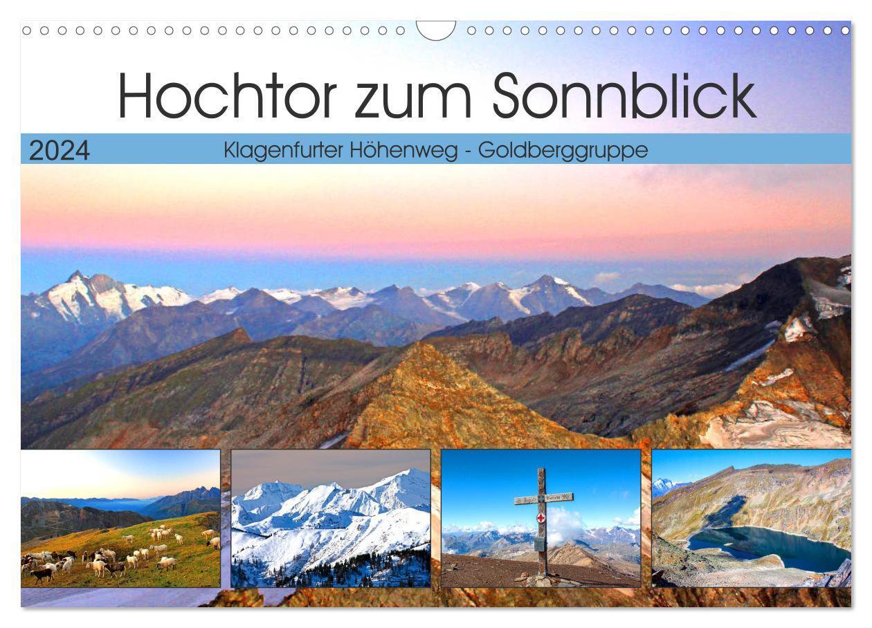 Hochtor zum Sonnblick (Wandkalender 2024 DIN A3 quer), CALVENDO Monatskalender