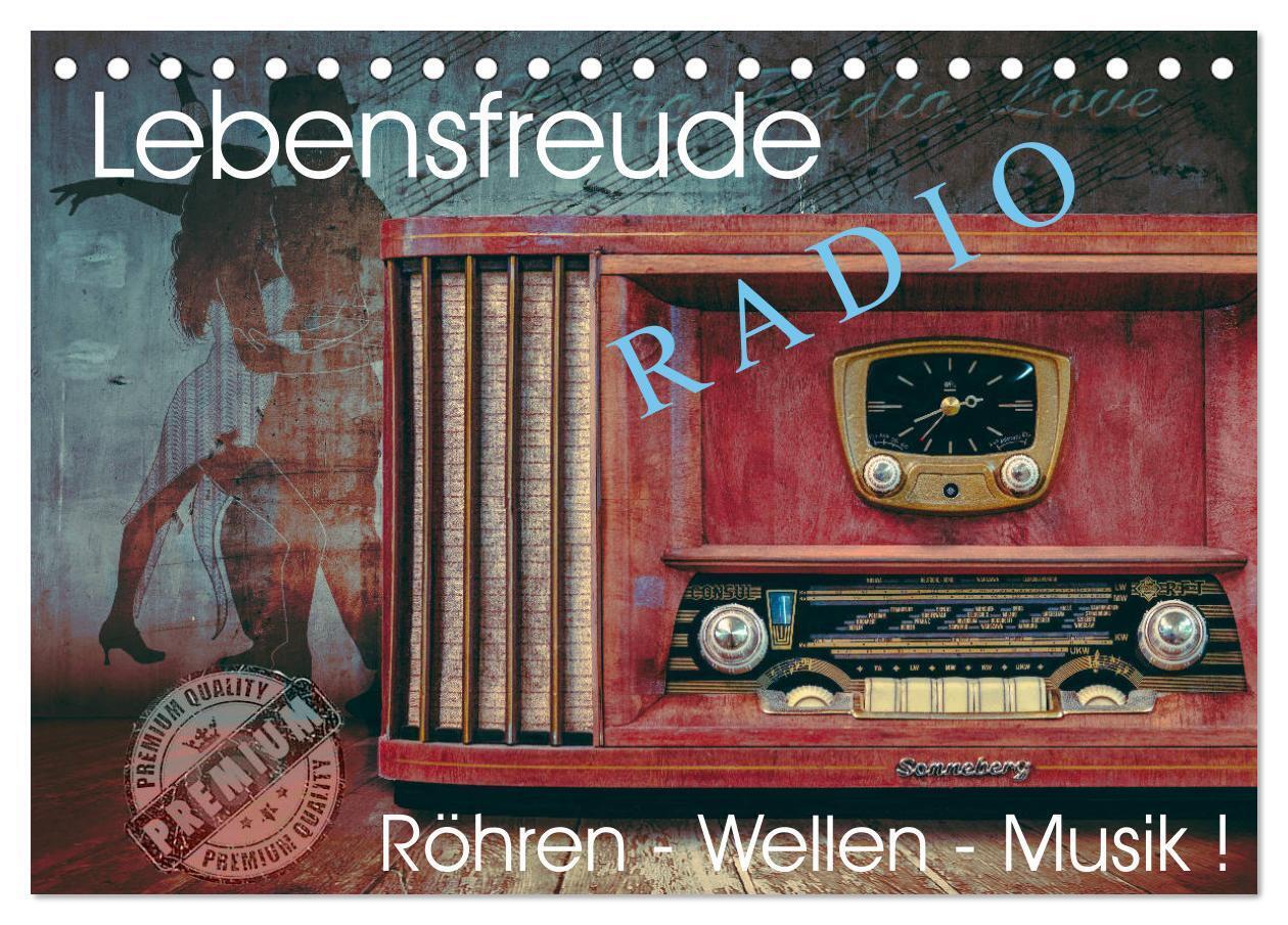 Lebensfreude Radio (Tischkalender 2024 DIN A5 quer), CALVENDO Monatskalender