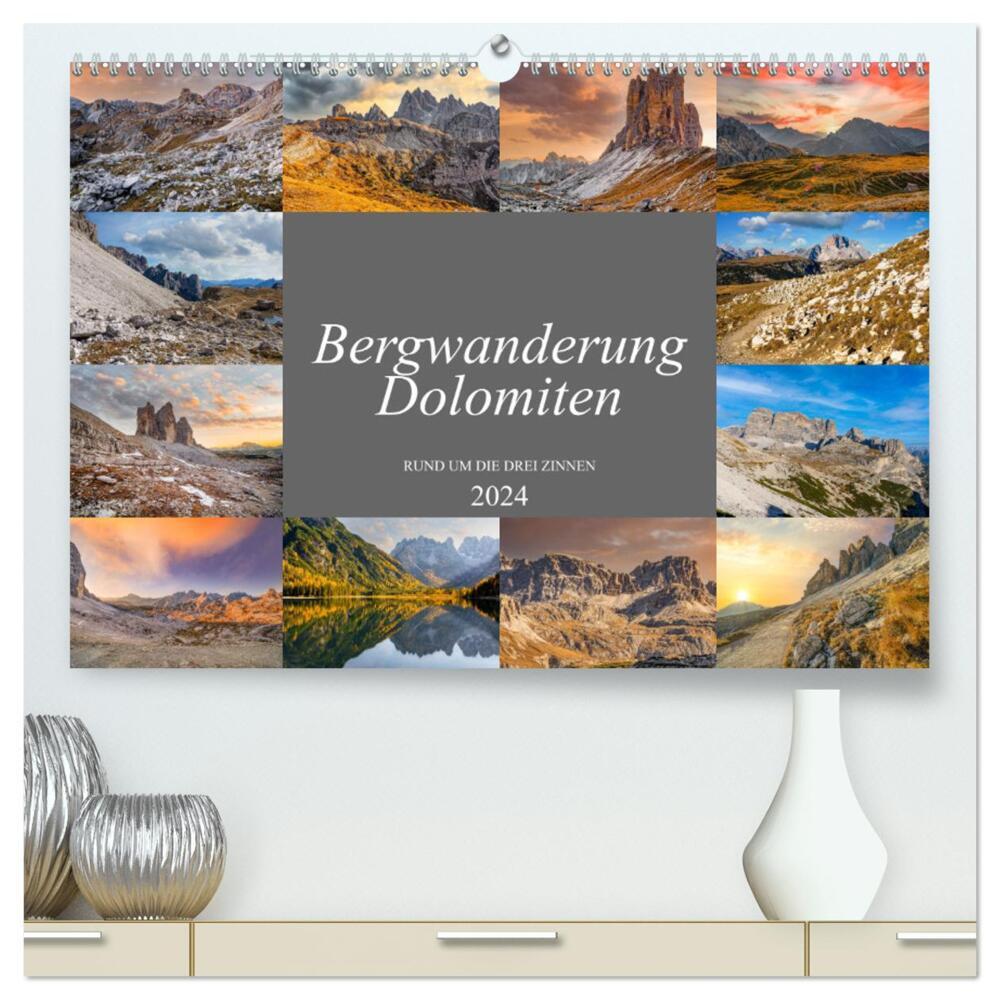 Bergwanderung Dolomiten rund um die Drei Zinnen (hochwertiger Premium Wandkalender 2024 DIN A2 quer), Kunstdruck in Hochglanz