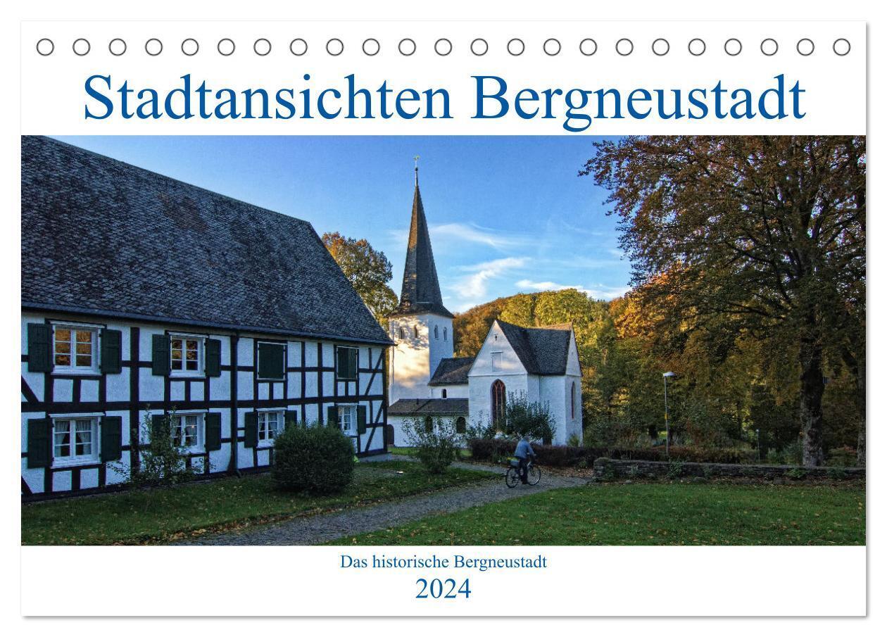 Stadtansichten Bergneustadt (Tischkalender 2024 DIN A5 quer), CALVENDO Monatskalender