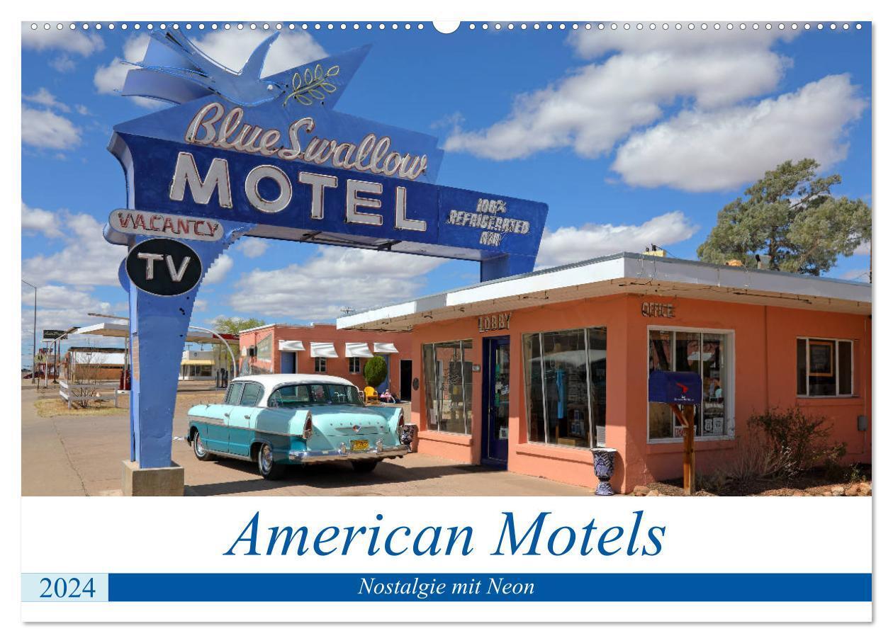 American Motels - Nostalgie mit Neon (Wandkalender 2024 DIN A2 quer), CALVENDO Monatskalender