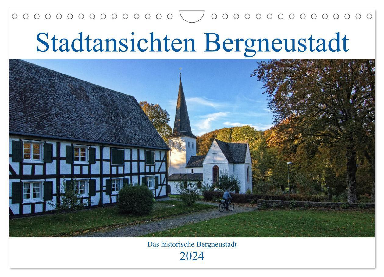 Stadtansichten Bergneustadt (Wandkalender 2024 DIN A4 quer), CALVENDO Monatskalender