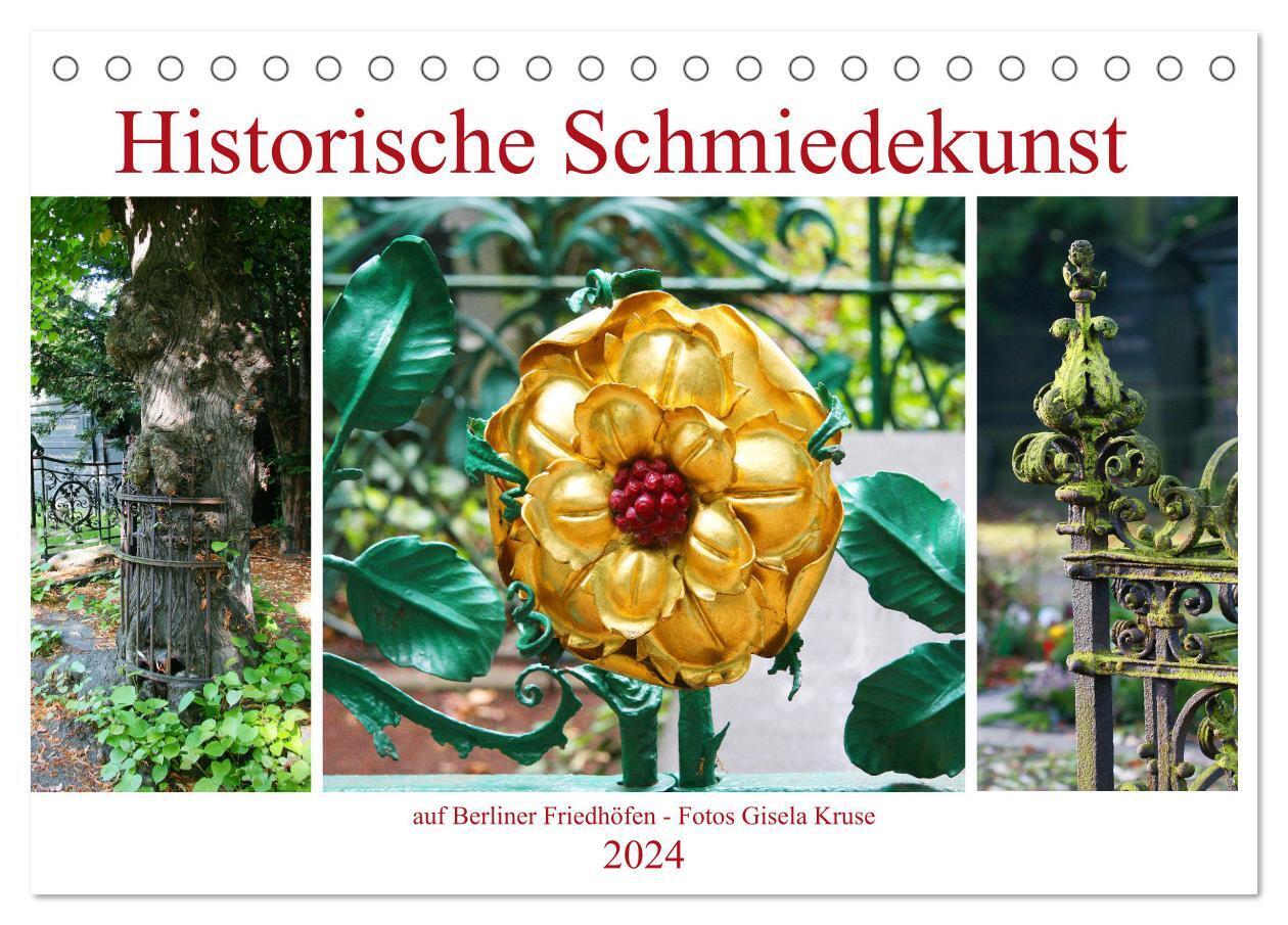 Historische Schmiedekunst auf Berliner Friedhöfen (Tischkalender 2024 DIN A5 quer), CALVENDO Monatskalender
