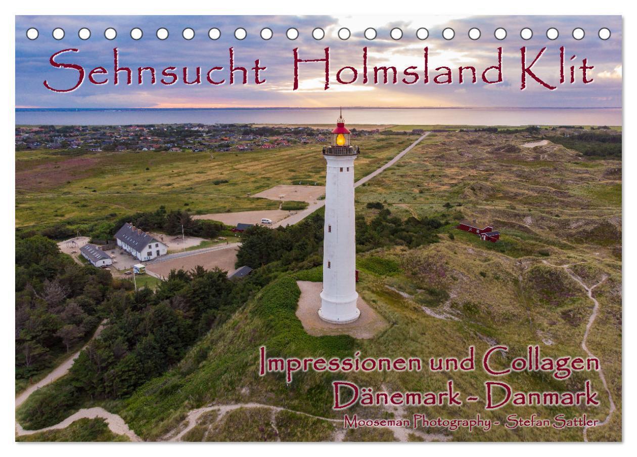 Sehnsucht Holmsland Klit - Impressionen und Collagen (Tischkalender 2024 DIN A5 quer), CALVENDO Monatskalender