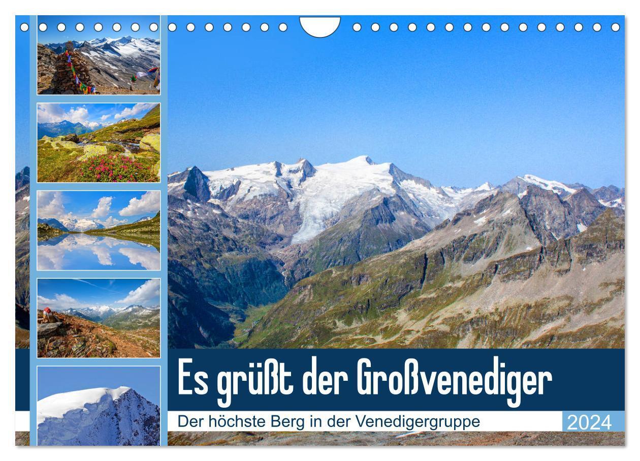 Es grüßt der Großvenediger (Wandkalender 2024 DIN A4 quer), CALVENDO Monatskalender