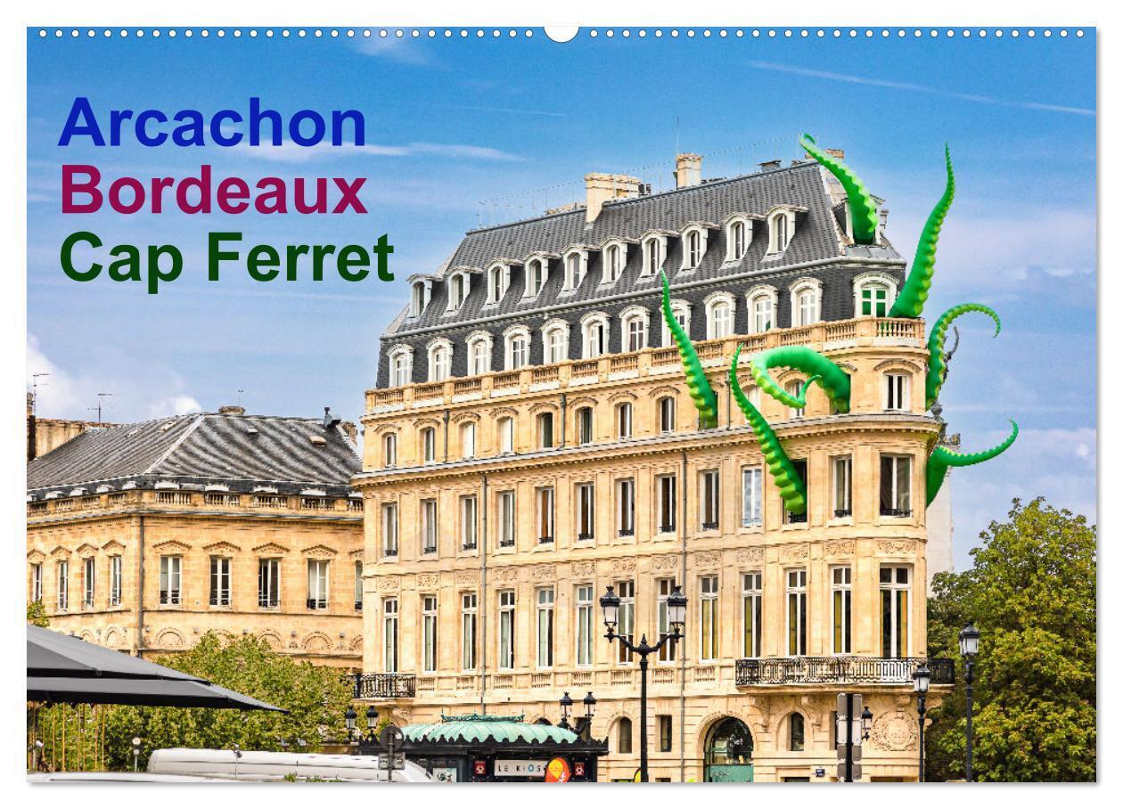 Arcachon Bordeaux Cap Ferret (Wandkalender 2024 DIN A2 quer), CALVENDO Monatskalender
