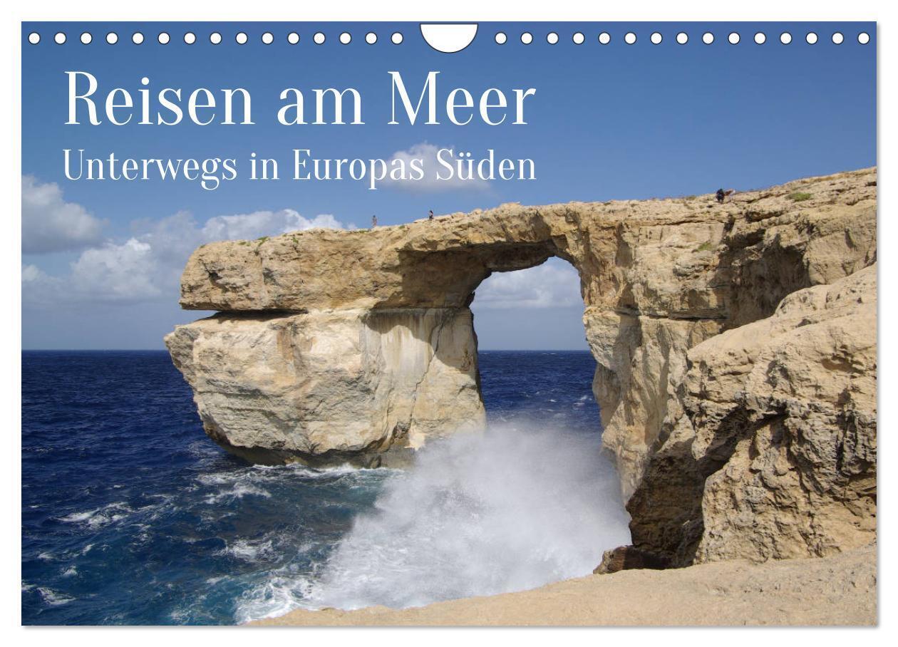 Reisen ans Meer (Wandkalender 2024 DIN A4 quer), CALVENDO Monatskalender