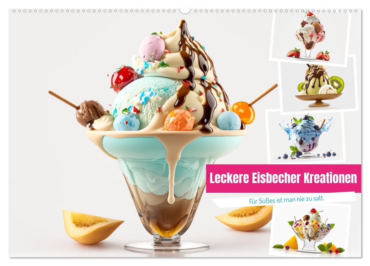 Leckere Eisbecher Kreationen (Wandkalender 2024 DIN A2 quer), CALVENDO Monatskalender
