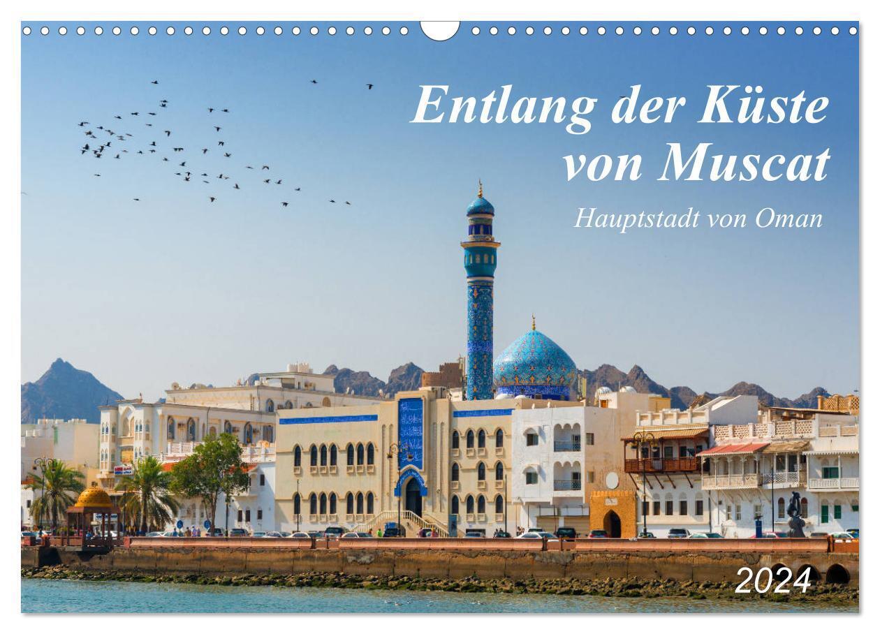 Entlang der Küste von Muscat (Wandkalender 2024 DIN A3 quer), CALVENDO Monatskalender