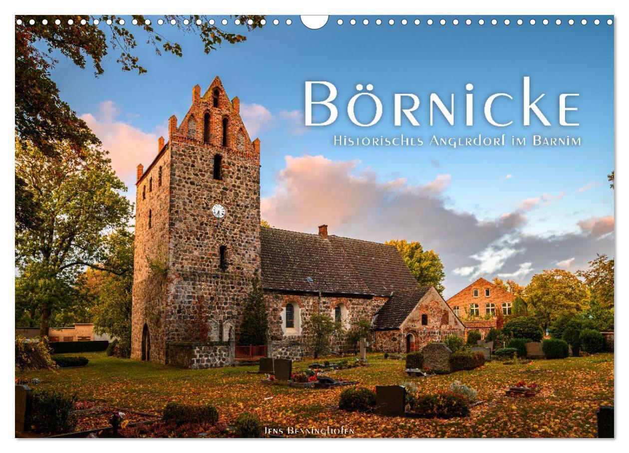 Börnicke - Historisches Angerdorf im Barnim (Wandkalender 2024 DIN A3 quer), CALVENDO Monatskalender