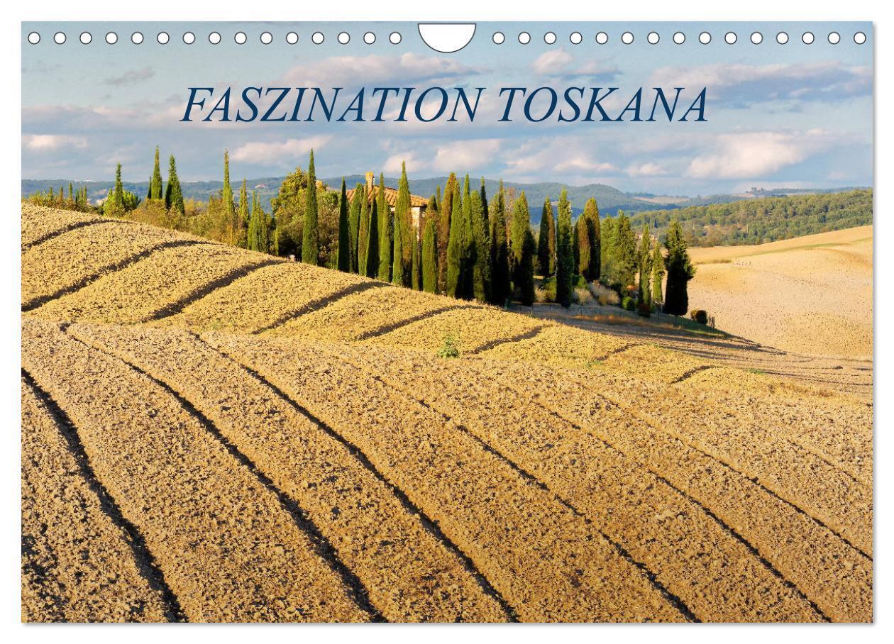 Faszination Toskana (Wandkalender 2024 DIN A4 quer), CALVENDO Monatskalender