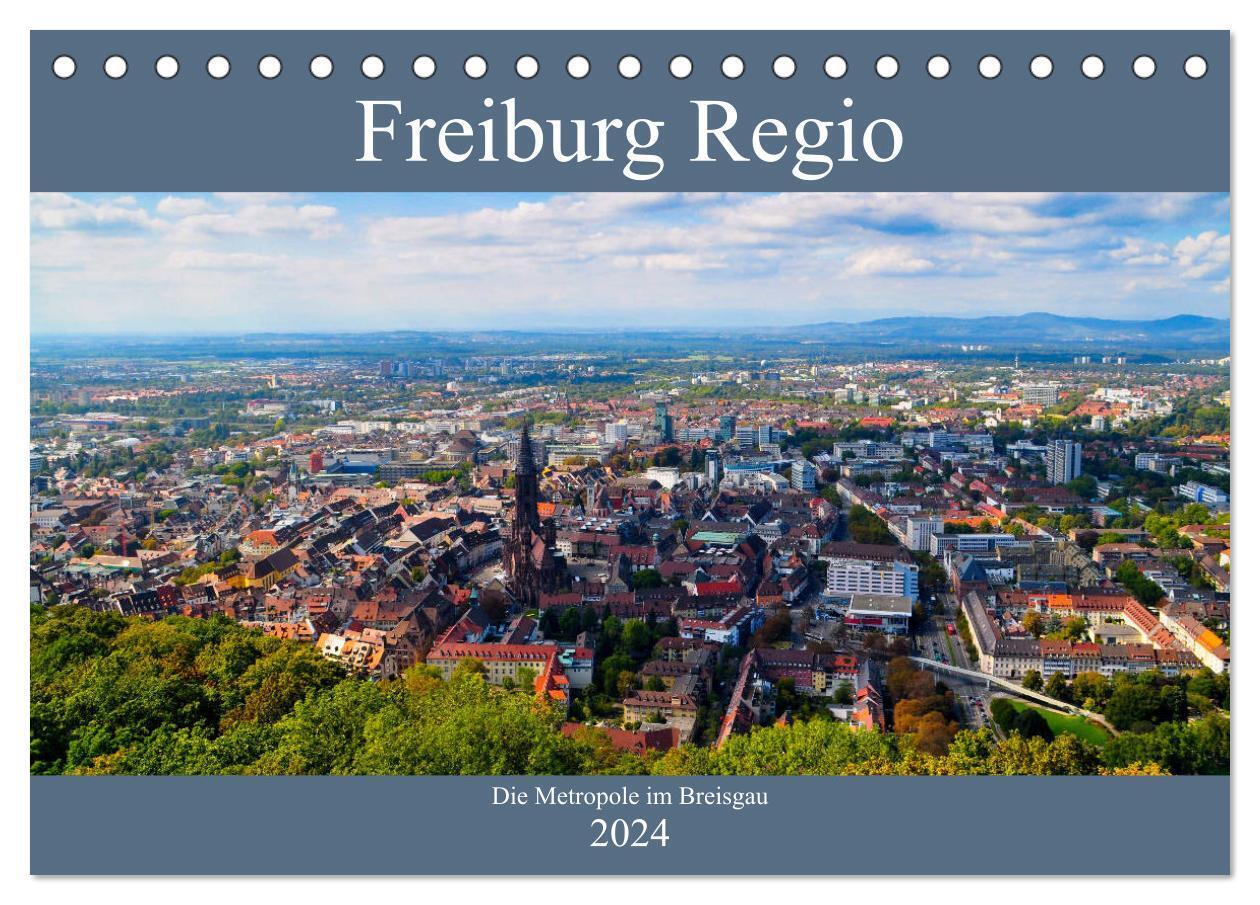 Freiburg Regio (Tischkalender 2024 DIN A5 quer), CALVENDO Monatskalender