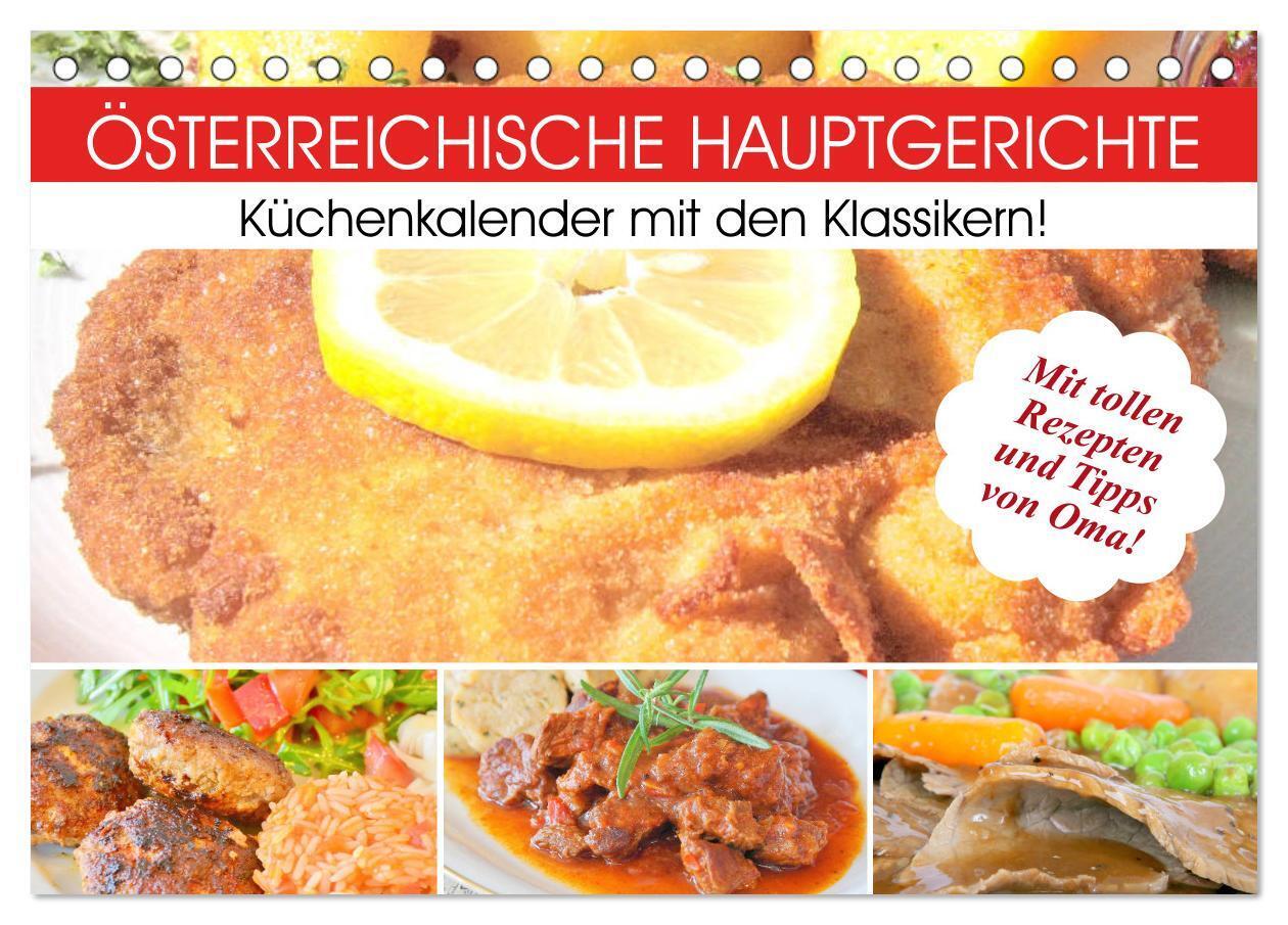 Österreichische Hauptgerichte. Küchenkalender mit den Klassikern! (Tischkalender 2024 DIN A5 quer), CALVENDO Monatskalender