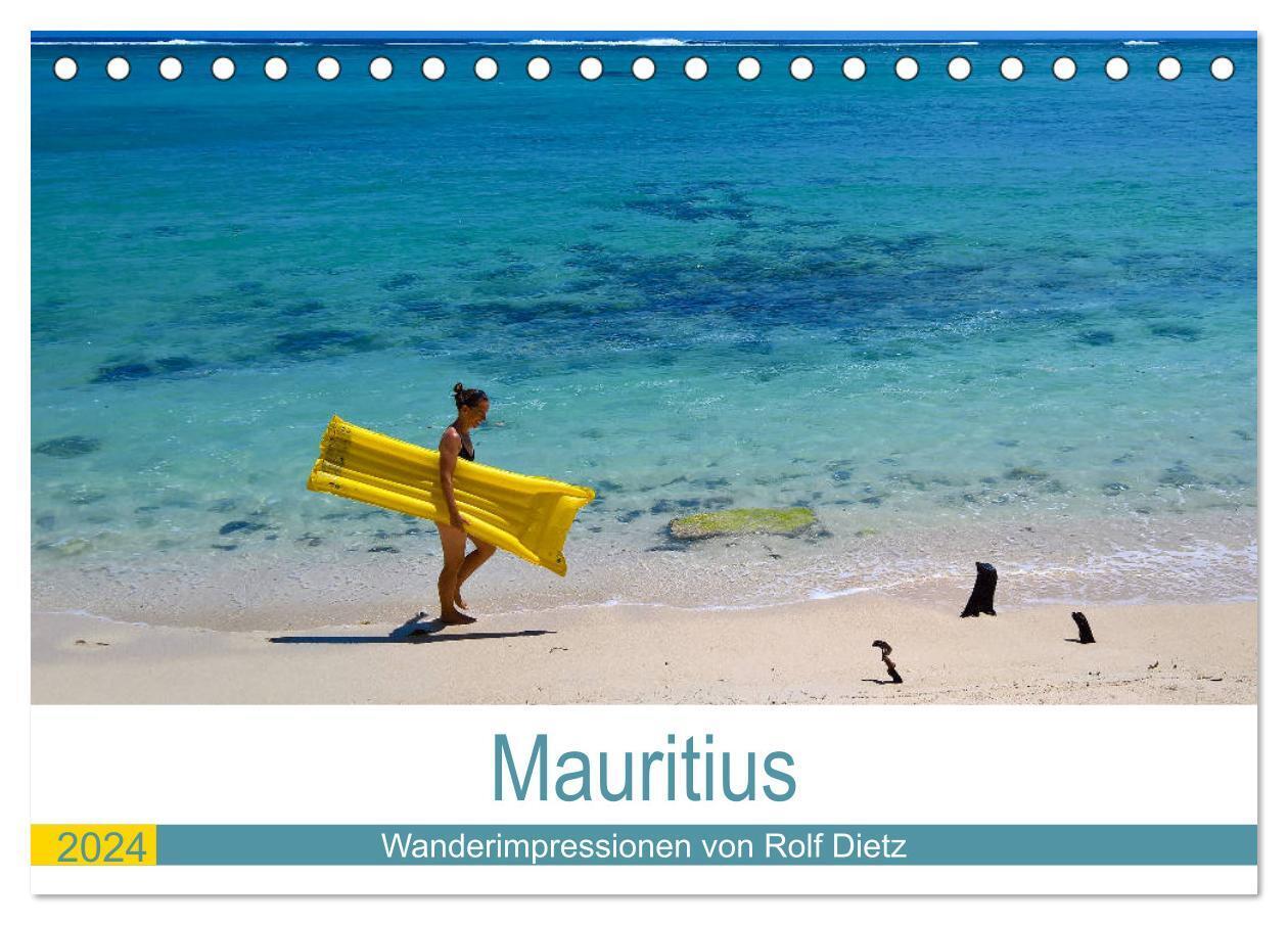 Mauritius - Wanderimpressionen von Rolf Dietz (Tischkalender 2024 DIN A5 quer), CALVENDO Monatskalender