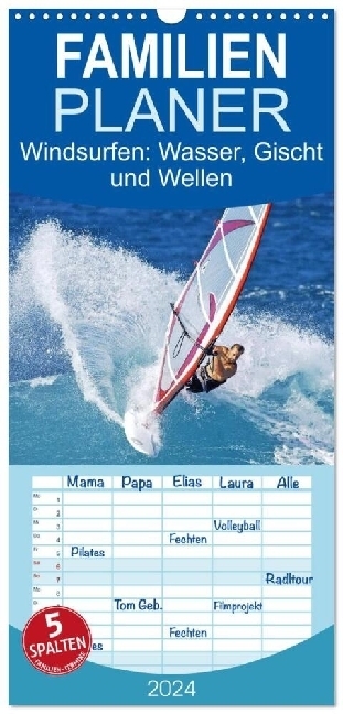 Familienplaner 2024 - Windsurfen: Wasser, Gischt und Wellen - Edition Funsport mit 5 Spalten (Wandkalender, 21 x 45 cm) CALVENDO
