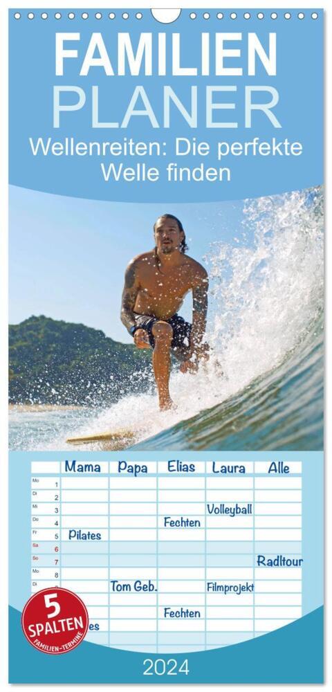 Familienplaner 2024 - Wellenreiten: Die perfekte Welle finden - Edition Funsport mit 5 Spalten (Wandkalender, 21 x 45 cm) CALVENDO