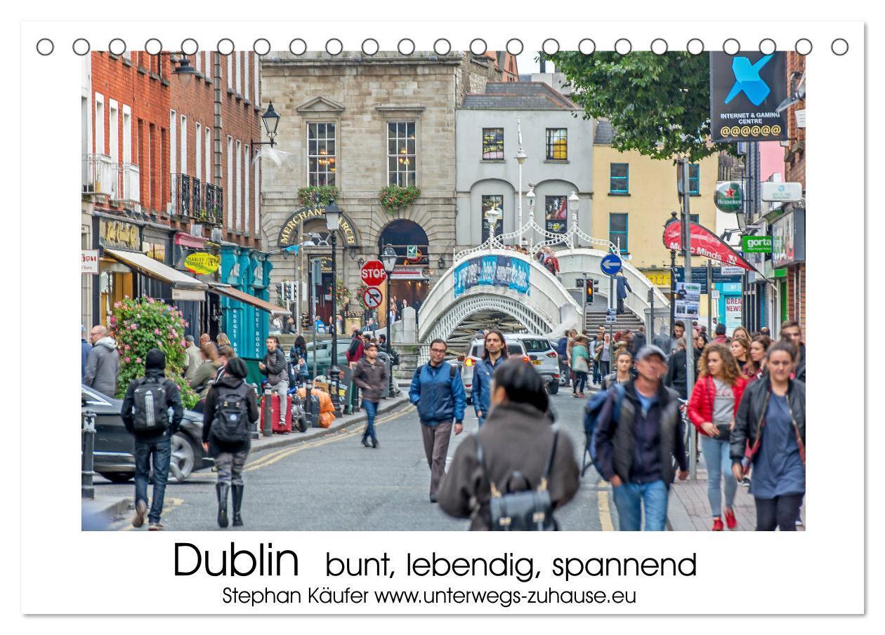 Dublin bunt, lebendig, spannend (Tischkalender 2024 DIN A5 quer), CALVENDO Monatskalender