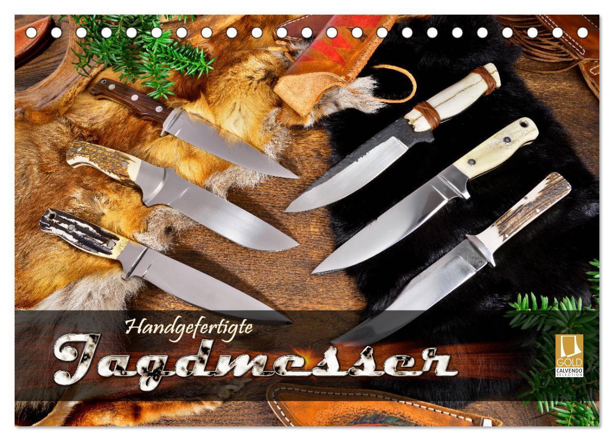 Handgefertigte Jagdmesser (Tischkalender 2024 DIN A5 quer), CALVENDO Monatskalender