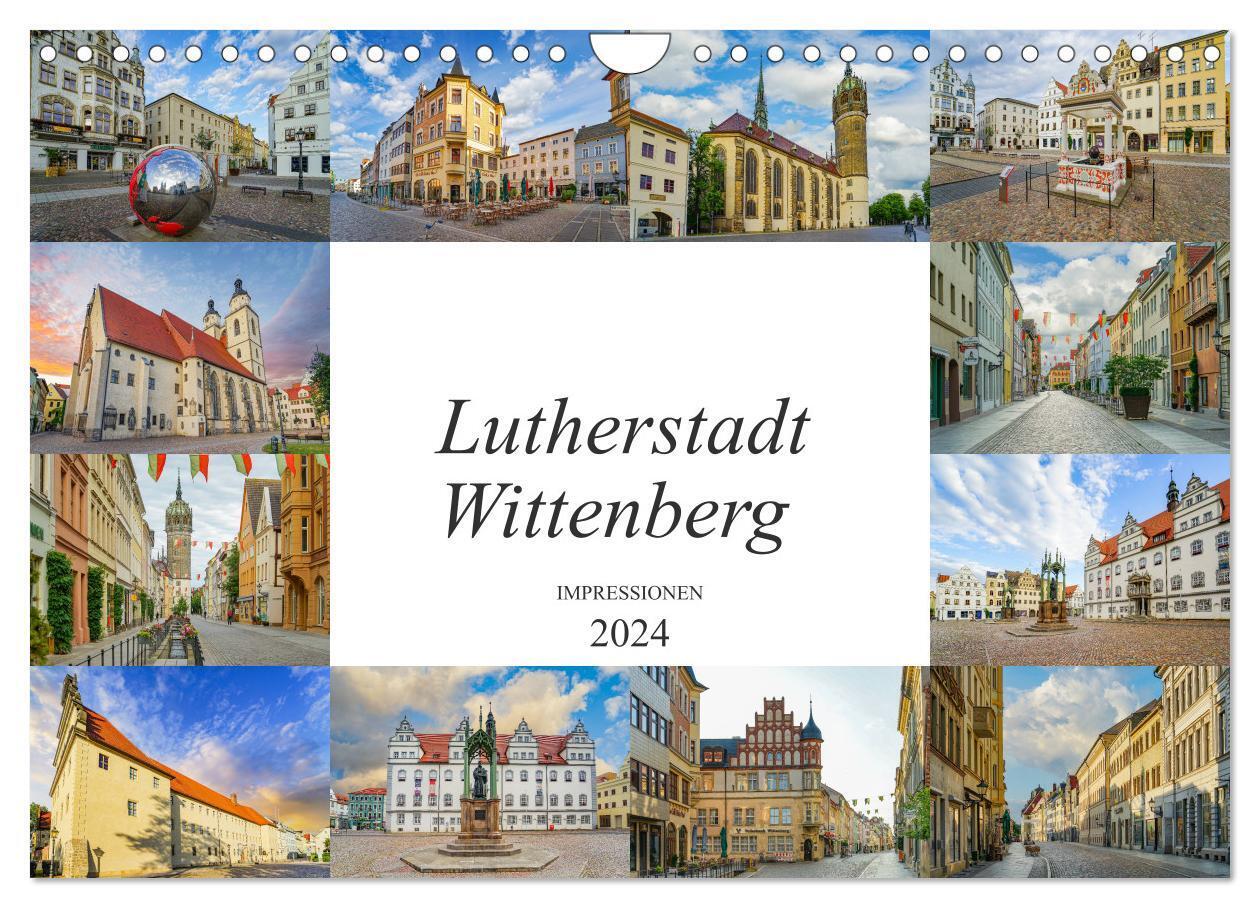 Lutherstadt Wittenberg Impressionen (Wandkalender 2024 DIN A4 quer), CALVENDO Monatskalender