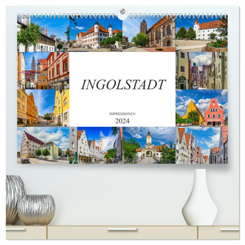 Ingolstadt Impressionen (hochwertiger Premium Wandkalender 2024 DIN A2 quer), Kunstdruck in Hochglanz