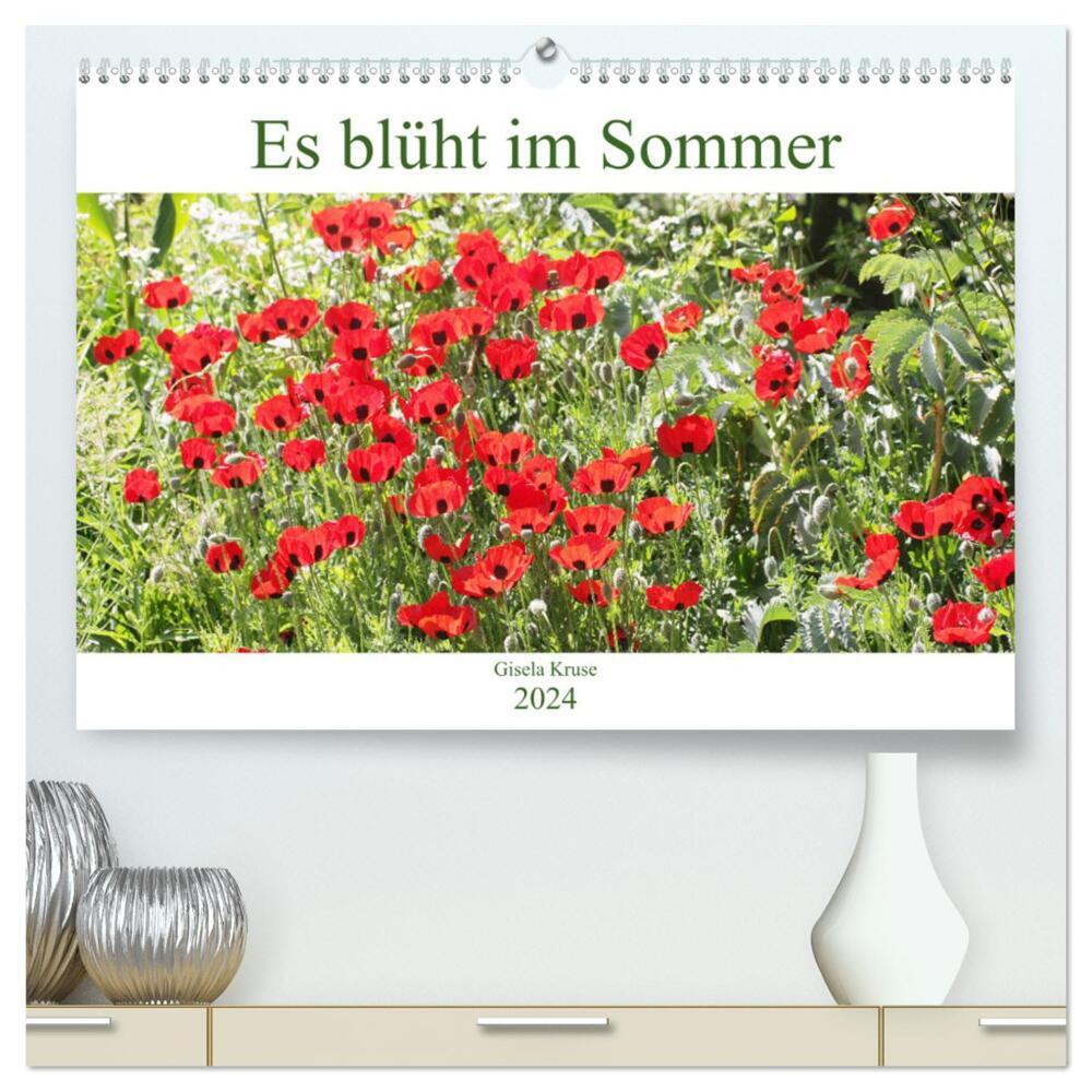 Es blüht im Sommer (hochwertiger Premium Wandkalender 2024 DIN A2 quer), Kunstdruck in Hochglanz