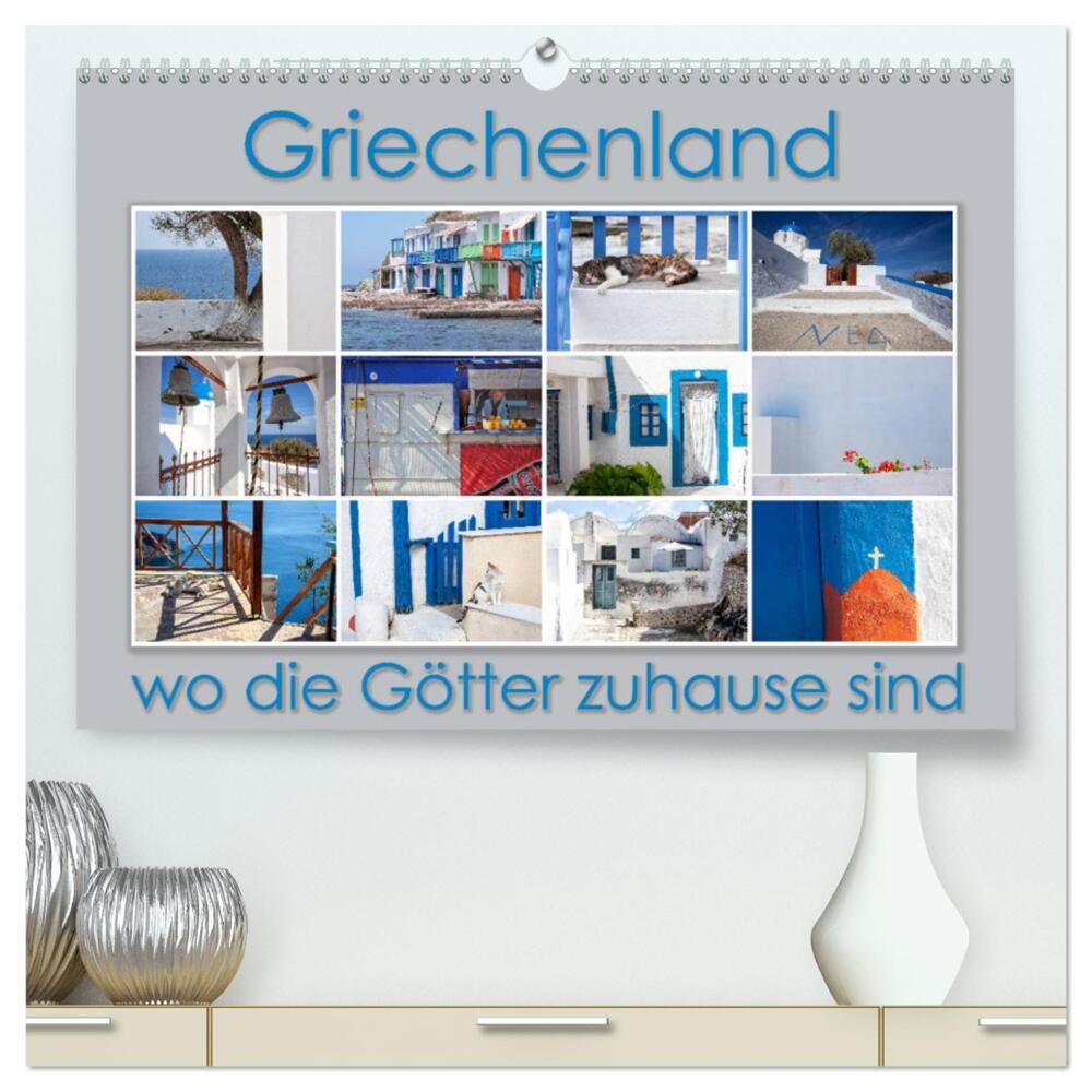 Griechenland - wo die Götter zuhause sind (hochwertiger Premium Wandkalender 2024 DIN A2 quer), Kunstdruck in Hochglanz