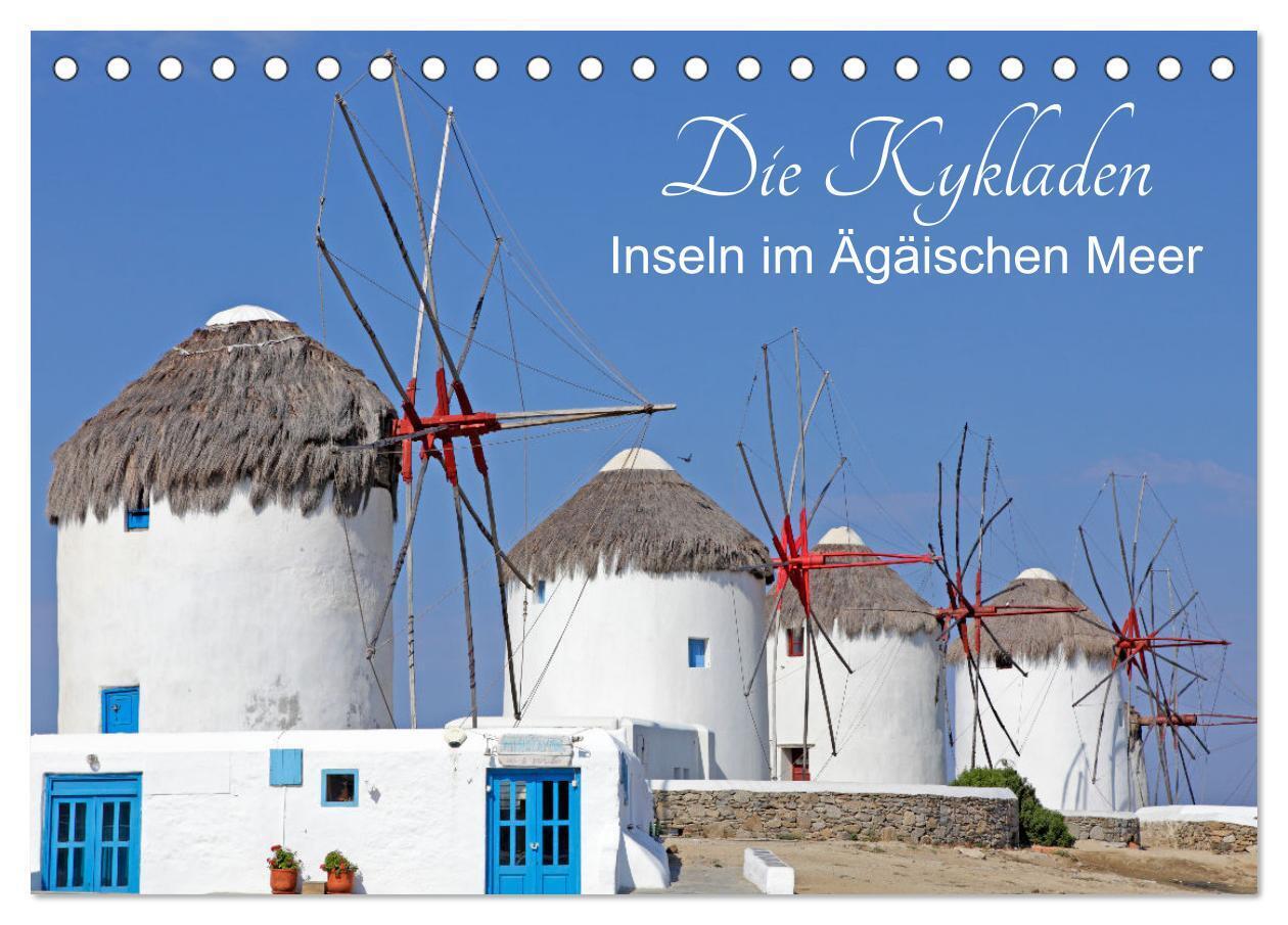 Die Kykladen - Inseln im Ägäischen Meer (Tischkalender 2024 DIN A5 quer), CALVENDO Monatskalender