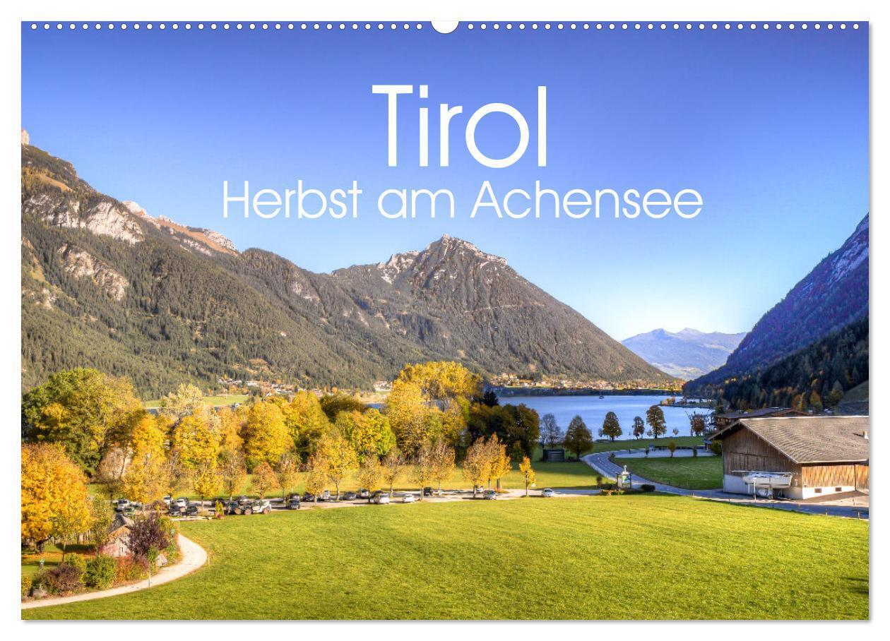 Tirol - Herbst am Achensee (Wandkalender 2024 DIN A2 quer), CALVENDO Monatskalender