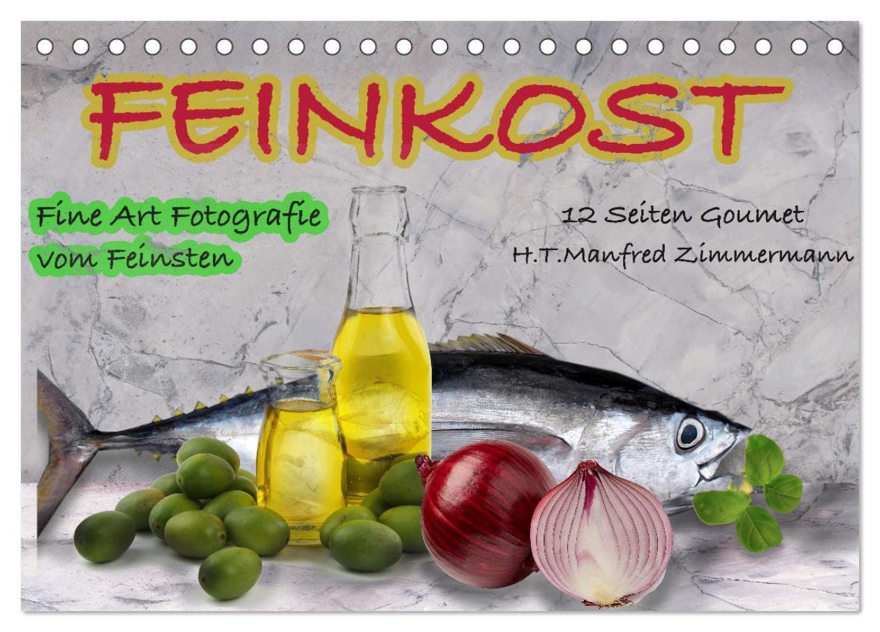 Feinkost (Tischkalender 2024 DIN A5 quer), CALVENDO Monatskalender