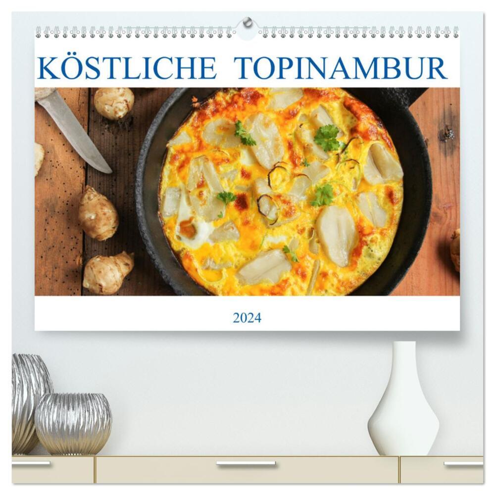 Köstliche Topinambur (hochwertiger Premium Wandkalender 2024 DIN A2 quer), Kunstdruck in Hochglanz