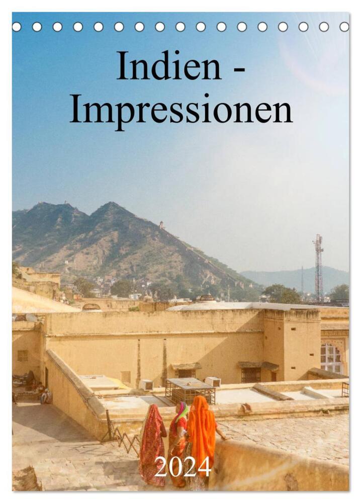 Indien - Impressionen (Tischkalender 2024 DIN A5 hoch), CALVENDO Monatskalender