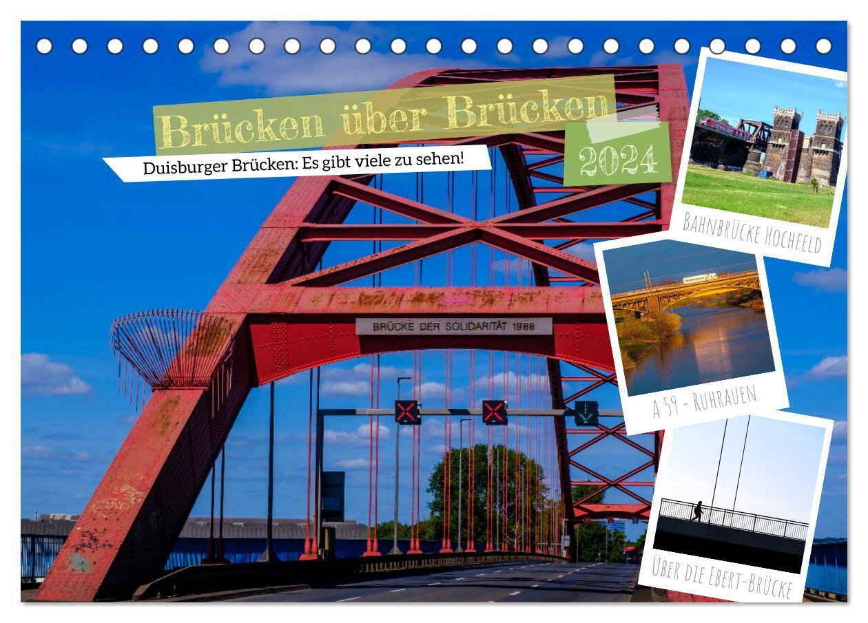 Duisburg - Brücken über Brücken (Tischkalender 2024 DIN A5 quer), CALVENDO Monatskalender