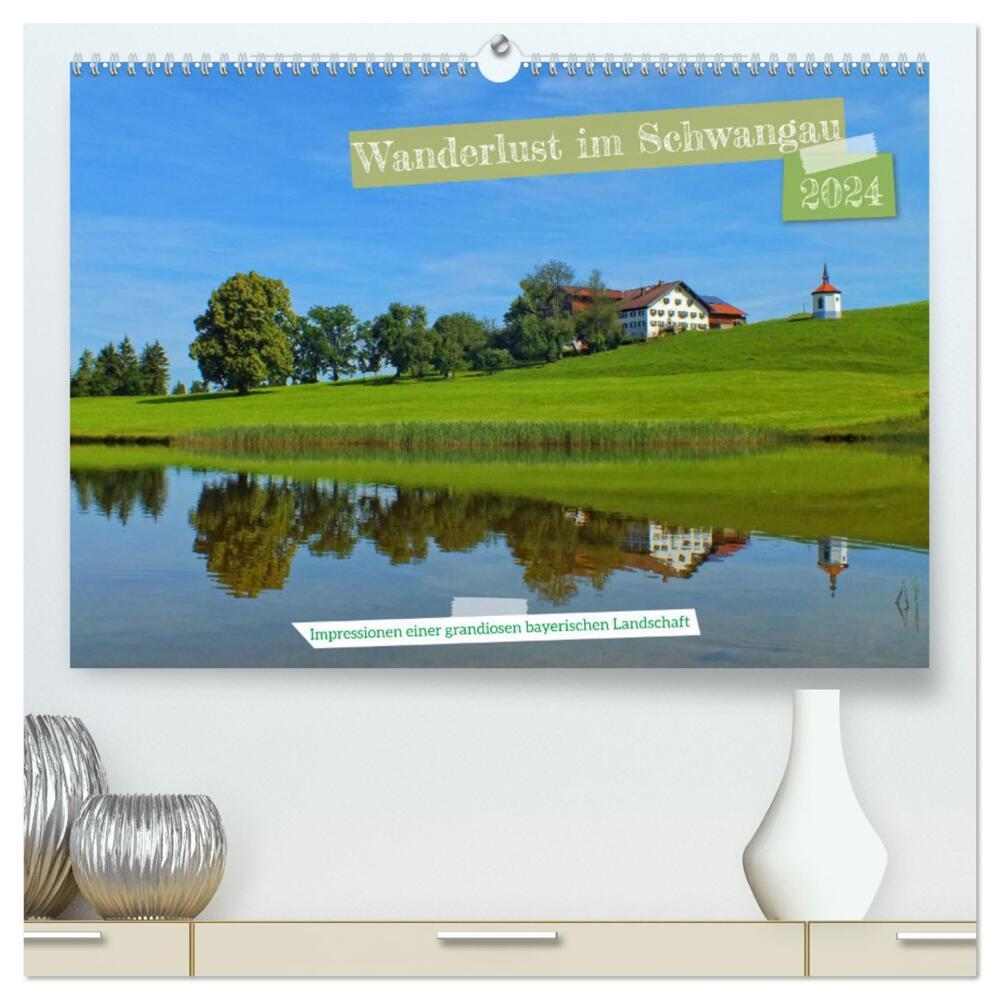 Wanderlust im Schwangau - Impressionen einer grandiosen bayerischen Landschaft (hochwertiger Premium Wandkalender 2024 DIN A2 quer), Kunstdruck in Hochglanz