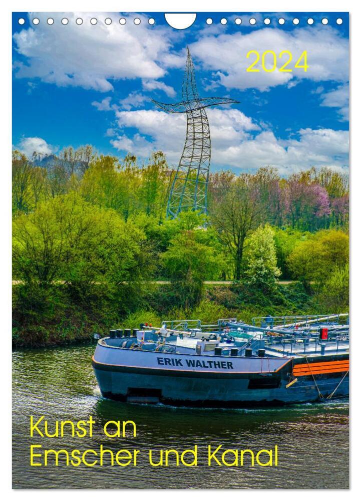 Kunst an Emscher und Kanal (Wandkalender 2024 DIN A4 hoch), CALVENDO Monatskalender