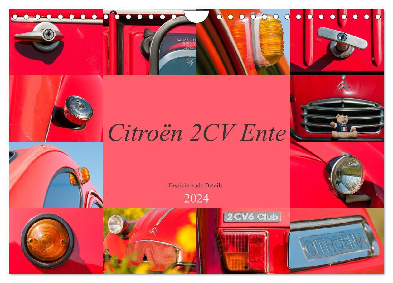 Citroën 2 CV Ente - Faszinierende Details (Wandkalender 2024 DIN A4 quer), CALVENDO Monatskalender
