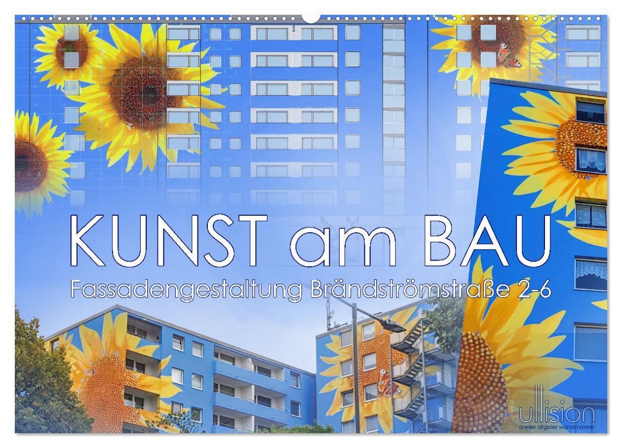 Kunst am Bau - Fassadengestaltung Brändströmstraße 2-6 (Wandkalender 2024 DIN A2 quer), CALVENDO Monatskalender