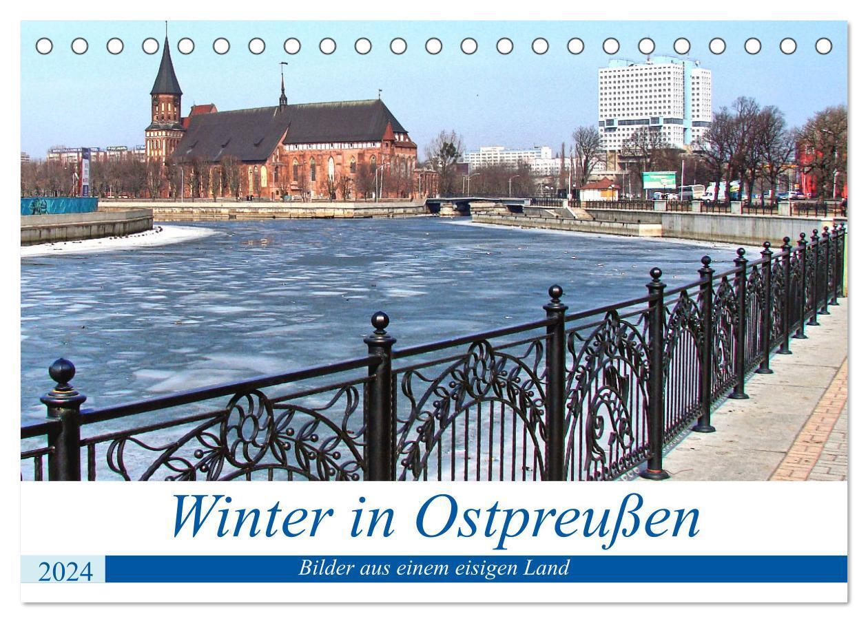 Winter in Ostpreußen - Bilder aus einem eisigen Land (Tischkalender 2024 DIN A5 quer), CALVENDO Monatskalender