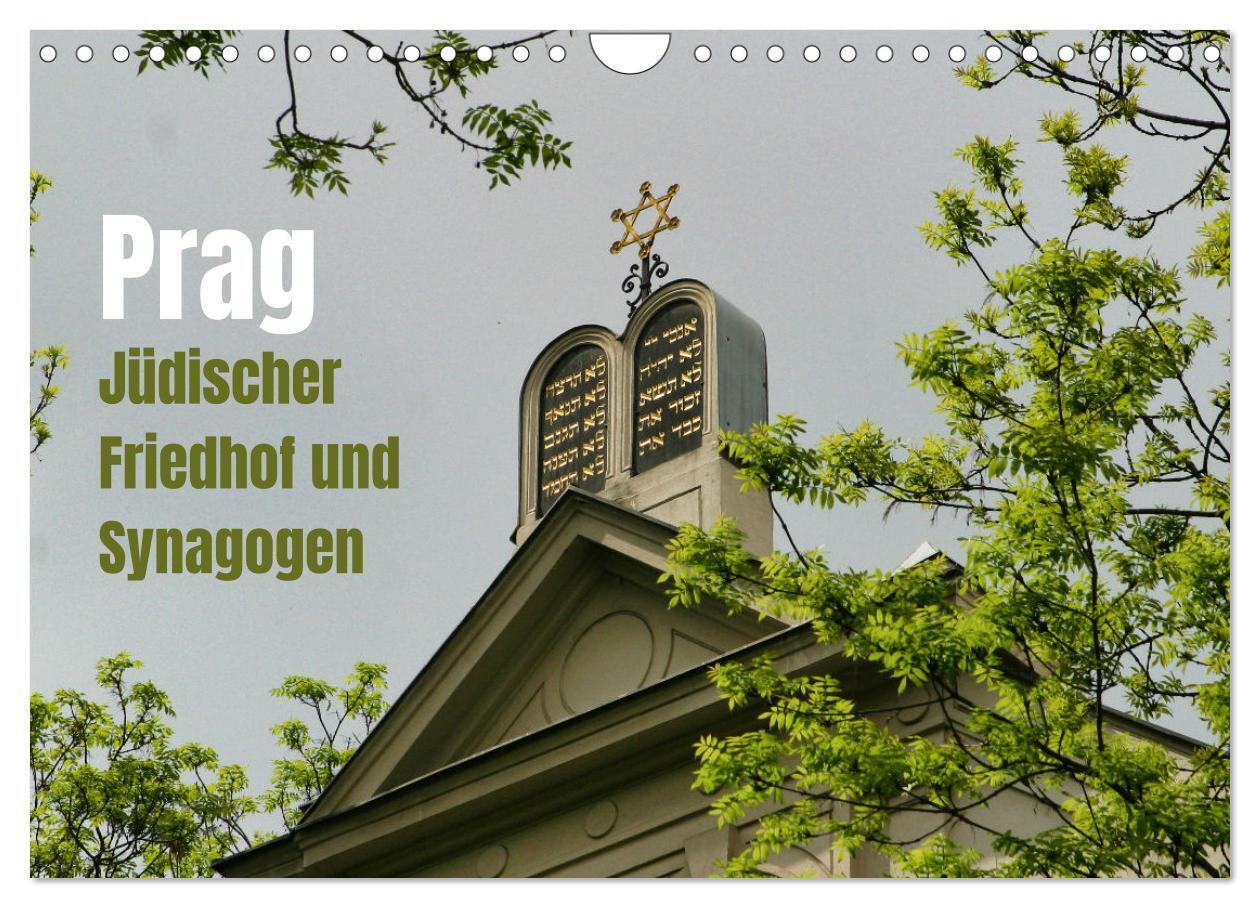 Prag. Jüdischer Friedhof und Synagogen (Wandkalender 2024 DIN A4 quer), CALVENDO Monatskalender