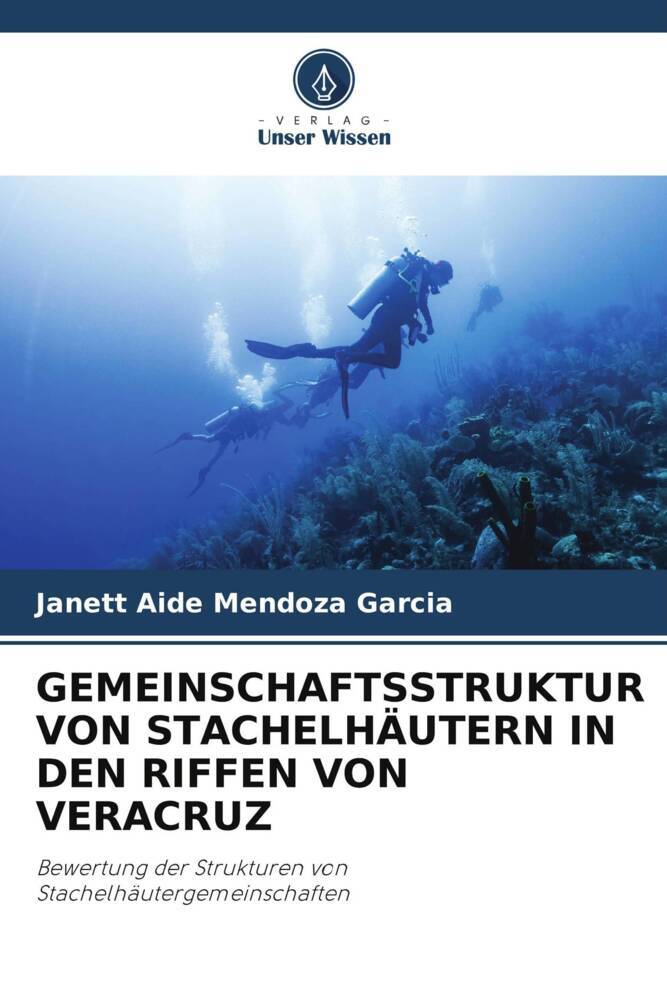 GEMEINSCHAFTSSTRUKTUR VON STACHELHÄUTERN IN DEN RIFFEN VON VERACRUZ