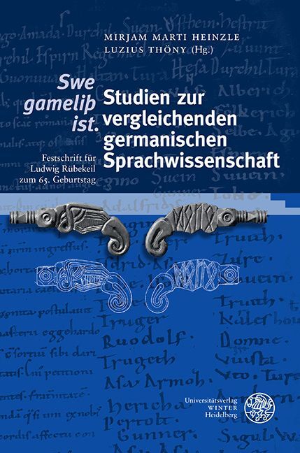 'Swe gameliþ ist.' Studien zur vergleichenden germanischen Sprachwissenschaft