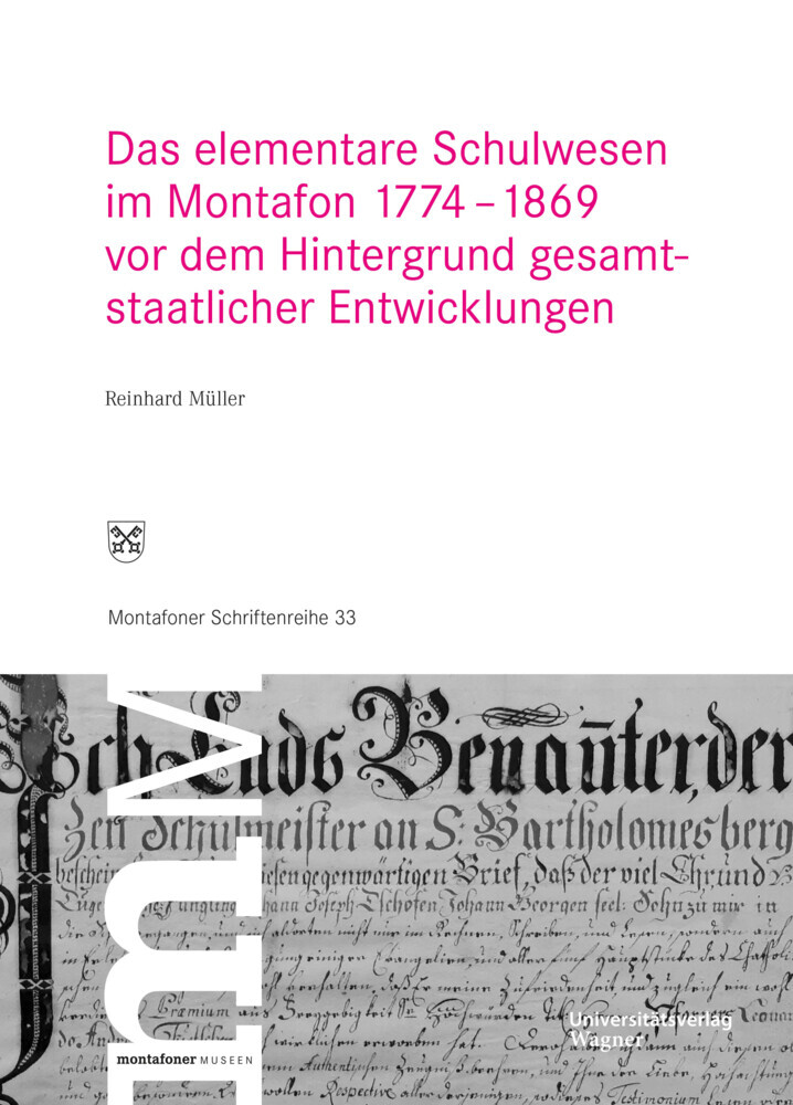 Das elementare Schulwesen im Montafon 1774-1869