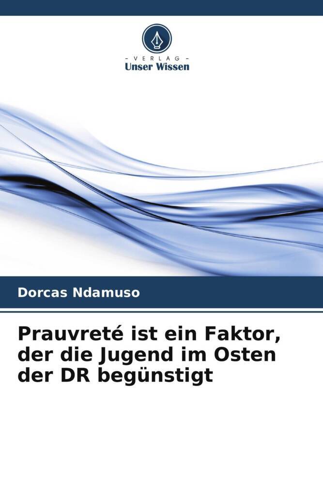 Prauvreté ist ein Faktor, der die Jugend im Osten der DR begünstigt