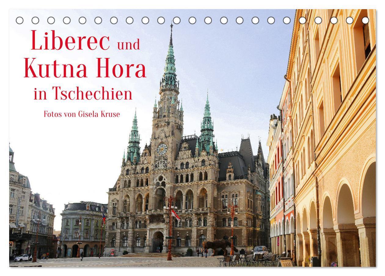 Liberec und Kutna Hora in Tschechien (Tischkalender 2024 DIN A5 quer), CALVENDO Monatskalender