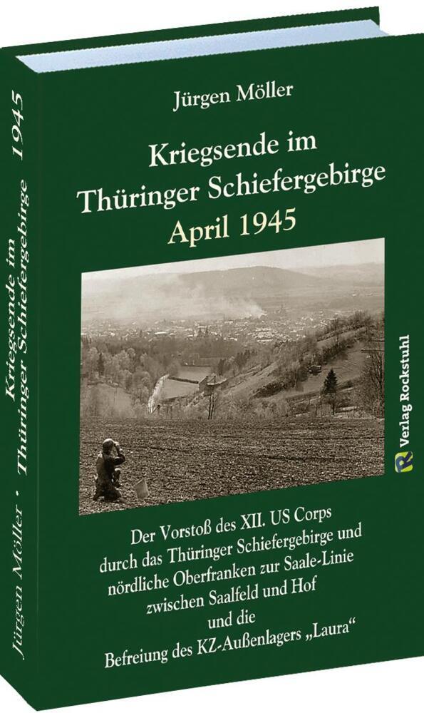 Kriegsende im Thüringer Schiefergebirge April 1945