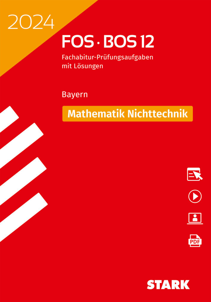 STARK Abiturprüfung FOS/BOS Bayern 2024 - Mathematik Nichttechnik 12. Klasse, m. 1 Buch, m. 1 Beilage