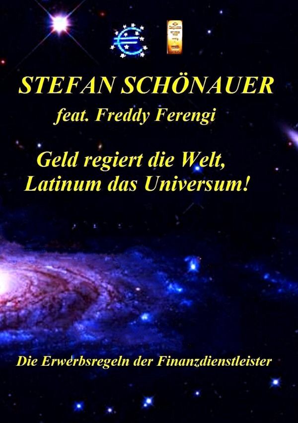 Geld regiert die Welt, Latinum das Universum