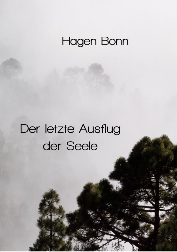 Der letzte Ausflug der Seele