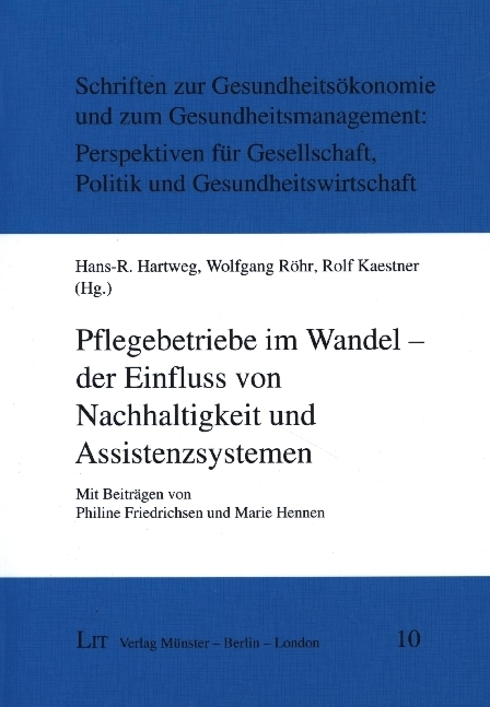 Pflegebetriebe im Wandel - der Einfluss von Nachhaltigkeit und Assistenzsystemen