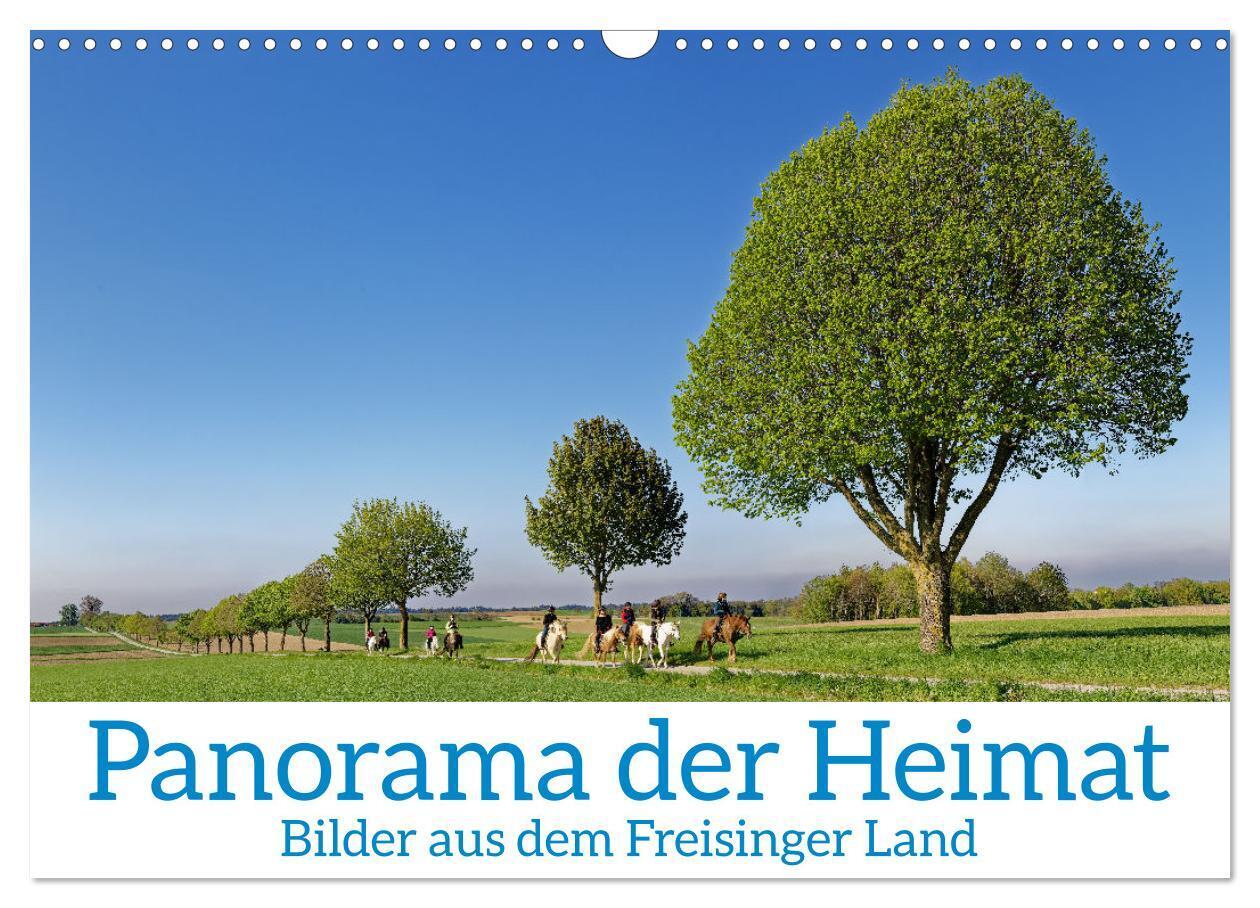 Panorama der Heimat Landkreis Freising (Wandkalender 2024 DIN A3 quer), CALVENDO Monatskalender