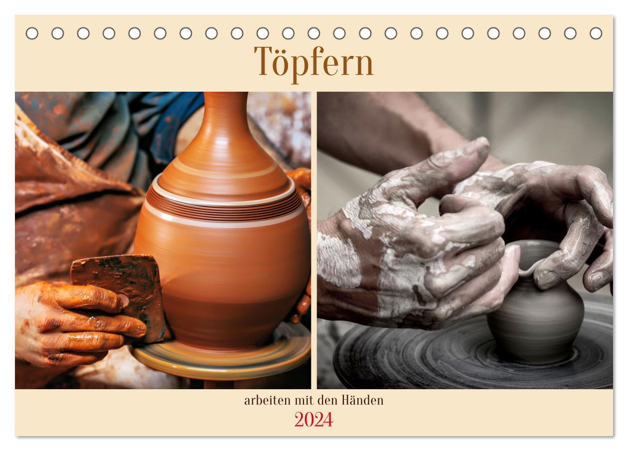 Töpfern arbeiten mit den Händen (Tischkalender 2024 DIN A5 quer), CALVENDO Monatskalender